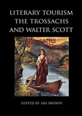 Cover: Literary Tourism, the Trossachs and Walter Scott - Scottish Literature International