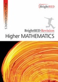 Cover: BrightRED Revision: Higher Mathematics - Bright Red Publishing