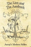 Cover: The Lion And The Aardvark - Stone Skin Press