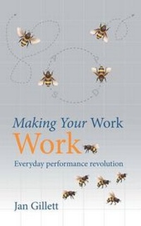 Enlarge image Cover: Making Your Work Work - Infinite Ideas Limited