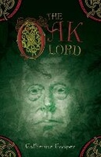 Enlarge image Cover: The Oak Lord - Infinite Ideas Limited