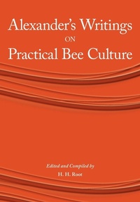 Enlarge image Cover: Alexander's Writings on Practical Bee Culture - Northern Bee Books