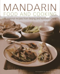 Abbildung von: Mandarin Food and Cooking: 75 Regional Recipes from Beijing and Northern China - Aquamarine