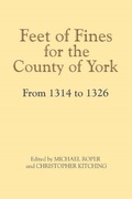 Cover: Feet of Fines for the County of York from 1314 to 1326 - Yorkshire Archaeological Society