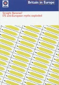 Cover: Straight Bananas? 175 Anti-European Myths Exploded - Britain in Europe Campaign Ltd