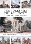 Cover: The Yorkshire Church Notes of Sir Stephen Glynne (1825-1874) - Yorkshire Archaeological Society