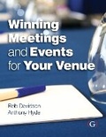 Cover: Winning Meetings and Events for your Venue - Goodfellow Publishers Limited