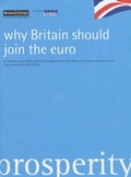 Cover: Why Britain Should Join the Euro - Britain in Europe Campaign Ltd