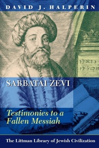 Enlarge image Cover: Sabbatai Zevi - The Littman Library of Jewish Civilization