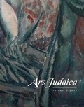 Cover: Ars Judaica: The Bar-Ilan Journal of Jewish Art, Volume 9 - The Littman Library of Jewish Civilization