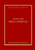 Cover: Music for String Orchestra: Pt. 24 - Elgar Complete Edition