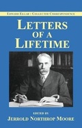 Cover: Edward Elgar: Letters of a Lifetime - Elgar Works