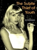 Cover: The Subtle Thief of Youth - Askance Publishing