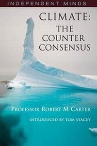 Enlarge image Cover: Climate: The Counter-consensus - a Scientist Speaks - Stacey International