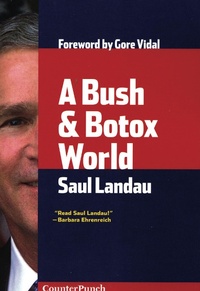 Enlarge image Cover: A Bush And Botox World - AK Press