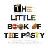 Abbildung von: The Little Book of the Pasty - Lovely Little Books