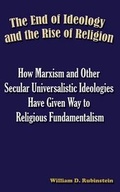 Cover: The End of Ideology and the Rise of Religion - Social Affairs Unit