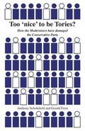 Cover: Too 'nice' to be Tories? - Social Affairs Unit