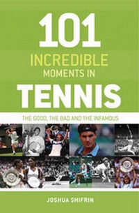 Abbildung von: 101 Incredible Moments in Tennis - JR Books Ltd
