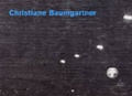 Cover: Christiane Baumgartner - Ikon Gallery Ltd