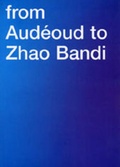 Cover: From Audeoud to Zhao Bandi 2002-2004 - Ikon Gallery Ltd