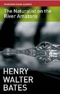 Abbildung von: Naturalist on the River Amazon - John Beaufoy Publishing Ltd