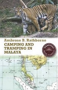 Abbildung von: Camping and Tramping in Malaya - John Beaufoy Publishing Ltd