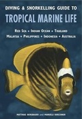Cover: Diving & Snorkelling Guide to Tropical Marine Life of the Indo Pacific Region - John Beaufoy Publishing Ltd