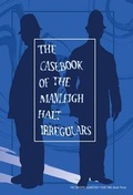 Cover: The Casebook of the Manleigh Halt Irregulars - Obverse Books