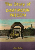 Cover: The Story of Dartmoor Prison - Obelisk Publications