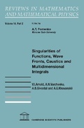 Cover: Singularities of Functions, Wave Fronts, Caustics and Multidimensional Integrals: Part 2 - Cambridge Scientific Publishers