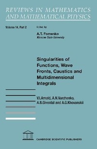 Enlarge image Cover: Singularities of Functions, Wave Fronts, Caustics and Multidimensional Integrals: Part 2 - Cambridge Scientific Publishers