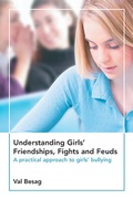 Cover: Understanding Girls' Friendships, Fights and Feuds: A Practical Approach to Girls' Bullying - Open University Press