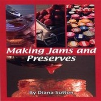 Enlarge image Cover: Making Jams and Preserves - The Good Life Press