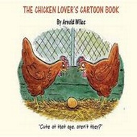 Abbildung von: The Chicken Lover's Cartoon Book - The Good Life Press