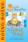Cover: Boing-Boing the Bionic Cat and the Jewel Thief - Can of Worms Kids Press