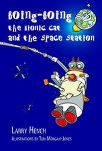 Enlarge image Cover: Boing-Boing the Bionic Cat and the Space Station - Can of Worms Kids Press