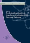 Cover: The Critical Examination of X-Ray Generating Equipment in Diagnostic Radiology - IPEM