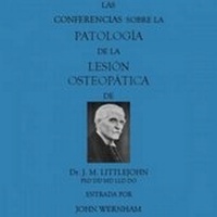 Abbildung von: Dr J. M. Littlejohn's the Pathology of the Osteopathic Lesion - John Wernham College of Classical Osteopathy