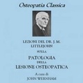 Cover: Dr J. M. Littlejohn's the Pathology of the Osteopathic Lesion - John Wernham College of Classical Osteopathy