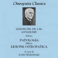 Abbildung von: Dr J. M. Littlejohn's the Pathology of the Osteopathic Lesion - John Wernham College of Classical Osteopathy
