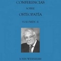 Cover: Lectures on Osteopathy: Volume 2 - John Wernham College of Classical Osteopathy