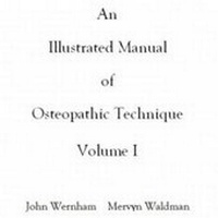 Abbildung von: An Illustrated Manual of Osteopathic Technique: Volume 1 - John Wernham College of Classical Osteopathy