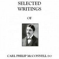 Abbildung von: Selected Writings of Carl Philip McConnell - John Wernham College of Classical Osteopathy
