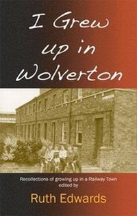 Enlarge image Cover: I Grew Up in Wolverton - Magic Flute Publications