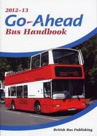 Enlarge image Cover: 2012-13 Go-Ahead Bus Handbook - British Bus Publishing