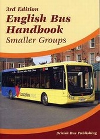 Enlarge image Cover: English Bus Handbook: Smaller Groups - British Bus Publishing