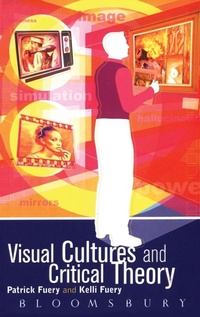 Enlarge image Cover: Visual Cultures and Critical Theory - Hodder Arnold