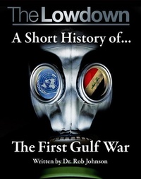 Enlarge image Cover: Lowdown: A Short History of the First Gulf War - Creative Content