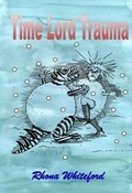 Cover: Time Lord Trauma - Wild Dog Books Ltd
